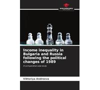 Income inequality in Bulgaria and Russia following the political changes of 1989: A comparative case study