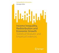 Income Inequality, Redistribution And Economic Growth
