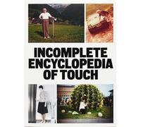 Incomplete encyclopedia of touch - Erik Kessels - Rvb Books - broché - Beau livre