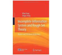 Incomplete Information System And Rough Set Theory
