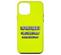 Inconcevable | Je ne Pense Pas Que Cela Signifie ce Que Vous Pensez Que Cela Signifie Coque pour iPhone 12 Mini
