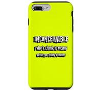 Inconcevable | Je ne Pense Pas Que Cela Signifie ce Que Vous Pensez Que Cela Signifie Coque pour iPhone 7 Plus/8 Plus