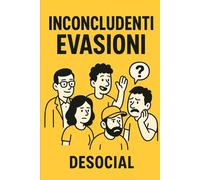 Inconcludenti Evasioni: un viaggio ironico tra i piccoli teatri quotidiani che tutti conosciamo: il bar del mattino, la partita in TV, le chiacchiere da social, i tic che ci rendono buffi e umani.