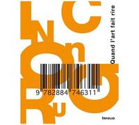 Incongru - Quand L'art Fait Rire