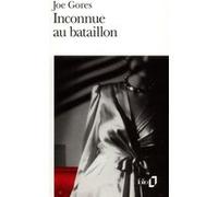 Inconnue au bataillon Joe Gores (Auteur), Simone Hilling (Traduction)
