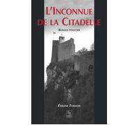 Inconnue de la Citadelle (L') - Evelyne Toillon - Nouvelles Editions Sutton - broché - Roman