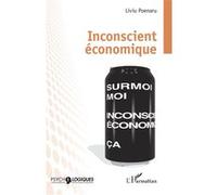 Liviu Poenaru – Inconscient économique – Essai – Broché – L'Harmattan