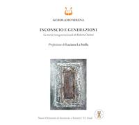 Inconscio e generazioni. La teoria transgenerazionale di Roberto Cheloni