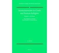 Inconsistencies In Greek And Roman Religion, Volume 1: Ter Unus. Isis, Dionysos, Hermes. Three Studies In Henotheism
