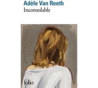 Inconsolable Adèle Van Reeth (Auteur)