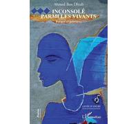 Inconsolé Parmi Les Vivants - Poèmes Et Peintures