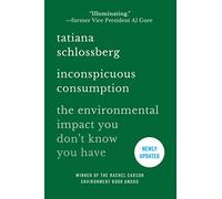 Consommation discrète – L'impact environnemental que vous ignorez – Grand Central Publishing