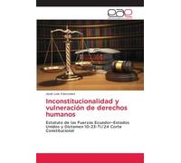 Inconstitucionalidad y vulneración de derechos humanos