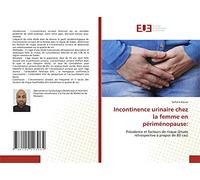 Incontinence urinaire chez la femme en périménopause:: Prévalence et facteurs de risque (étude rétrospective à propos de 80 cas)