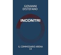 INCONTRI: IL COMMISSARIO ARENA 14