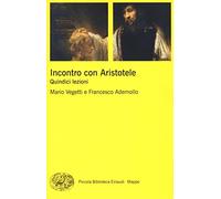 Incontro con Aristotele: Quindici lezioni