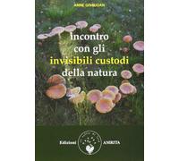 Incontro con gli invisibili custodi della natura