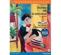 Incontro con la letteratura. Dal Medioevo al Rinascimento. Con le prove del nuovo esame di Stato. Per le Scuole superiori. Con e-book. Con espansione online (Vol. 3)