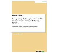 Incorporating The Principles Of Sustainable Tourism Into The Strategic Marketing System