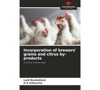 Incorporation of brewers' grains and citrus by-products: In broiler chicken feed