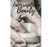 Incorruptible Beauty