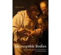 Incorruptible Bodies