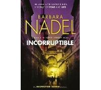 Incorruptible (Inspector Ikmen Mystery 20)
