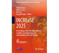 INCREaSE 2025: Proceedings of the 4th INternational CongRess on Engineering and Sustainability in the XXI cEntury