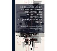 Increase the Use of an Internet Based Application to Satisfy Tier II Reporting Requirements Under EPCRA