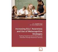 Increasing Ells' Awareness And Use Of Metacognitive Strategies