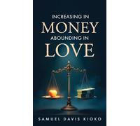 Increasing in Money Abounding in Love
