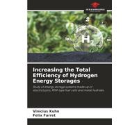 Increasing the Total Efficiency of Hydrogen Energy Storages: Study of energy storage systems made up of electrolyzers, PEM-type fuel cells and metal hydrides
