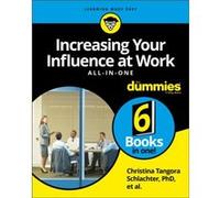 Increasing Your Influence at Work AllinOne For Dummies by Christina Tangora Schlachter Dummies Press (Auteur)