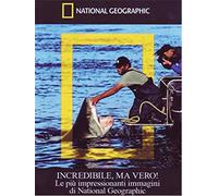 Incredibile, ma Vero-Le più impressionanti immagini di National Geographic Volume 01 [Import]