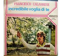 Incredibile Voglia Di Te [Import]