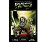 Incredible Adventures of Dog Mendonca and Pizzaboy - [Version Originale] Filipe Melo (Auteur)