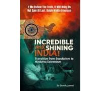 Incredible And Shining India!