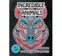 Incredible Animals Mandala Coloring Book for Adults: 50 Incredible Animal Mandalas to color for Relaxation and Relief - 100 Pages 8.5" x 11"| for all Ages | Best Gift Idea