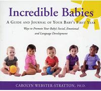 Incredible Babies: A Guide and Journal of Your Babys First Year