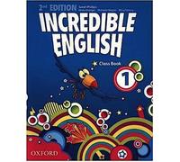 Incredible English 1. 2ème édition. Livre de classe