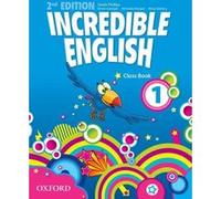 Incredible english 1, 2nd edition Sarah Philips (Auteur), Kirstie Grainger (Auteur), Michaela Morgan (Auteur), Mary Slattery (Auteur)