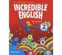 Incredible English 2. 2ème édition. Livre de classe