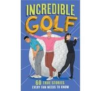 Incredible Golf - Clive Gifford - HarperCollins Publishers - Livre en Anglais - Paperback Clive GiffordClive Gifford (Auteur)