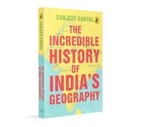Incredible History of India's Geography