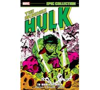 Marvel Comics – Incredible Hulk Epic Collection : To Hunt The Hulk