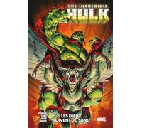 Incredible Hulk T05 : Les Dieux boivent du sang