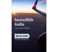 Incredible India: A Traveller's Guide