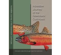 Incredible Journey of the Greenback Cutthroats