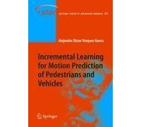 Incremental Learning For Motion Prediction Of Pedestrians And Vehicles
