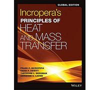 Incropera's Principles Of Heat And Mass Transfer, Global Edition